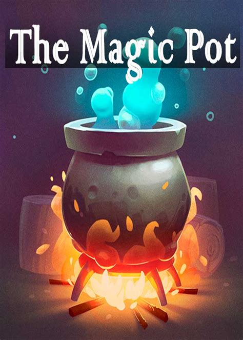 Magic Pot .